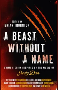 A Beast Without A Name, edited by Brian Thornton, with 