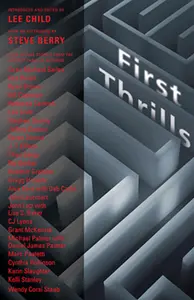 First Thrills, edited by Lee Child, includes 